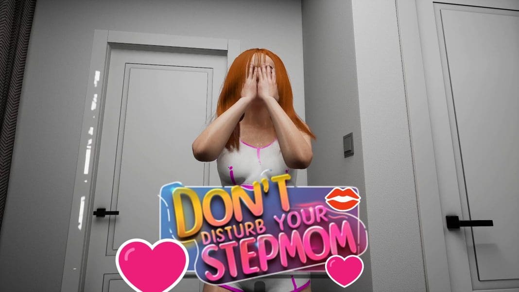 Dont Disturb Your STEPMOM Download